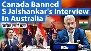 Canada Banned S Jaishankars Interview In Australia  UPSC  SB Interview [upl. by Eliot]