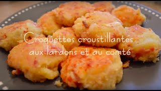 Croquettes croustillantes aux lardons et au comté [upl. by Latimer]