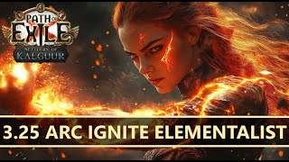 Path of Exile 325 🔥 Vaal Arc Ignite Elementalist🔥 Build Showcase [upl. by Rafaellle]