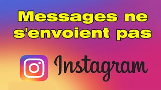 Bug DM Instagram aujourdhui Les messages Instagram ne partent pas et ne senvoient pas [upl. by Deering432]