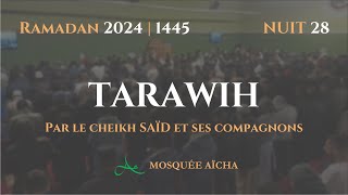 🔴DIRECT Tarawih Nuit 28 Ramadan 2024 1445  Mosquée Aïcha [upl. by Allare]