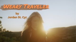 Weary Traveler  Jordan St Cyr lyrics and scenery [upl. by Frasquito]