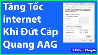 Tăng Tốc Internet Wifi Trong Thời Gian Đứt Cáp Quang AAG tháng ✅ IT Không Chuyên [upl. by Desdamona]