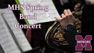 MHS Spring Band Concert [upl. by Aillimac]