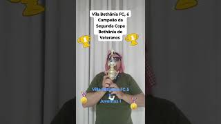 Villa Bethânia FC é Campeão da Segunda Copa Bethânia de Veteranos de 2024 [upl. by Nivla550]