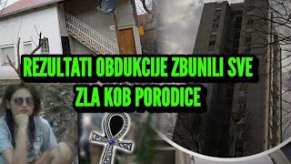 TOKSIKOLOGE ZBUNILI REZULTATI OBDUKCIJE SLUČAJ SE KOMPLIKUJE PORODICU PRATI ZLA KOB KOMŠIJE SE SELE [upl. by Enrahs420]