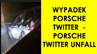 Wypadek Porsche Twitter  Porsche Twitter Unfall  Porsche Unfall in Deutschland  Wypadek Porsche [upl. by Cooe]