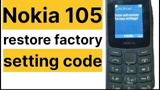 Nokia ta 1575 Nokia 105 reset code Nokia keypad phone 105 model full reset code [upl. by Zanas]