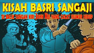 Kisah BASRI SANGAJI Raja Penagih Utang dan Musuh besar John Kei hingga Herkules [upl. by Cline304]