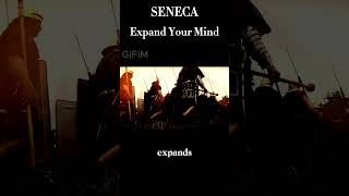 Seneca  Expand Your Mind [upl. by Akered]