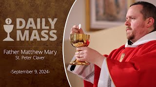 Catholic Daily Mass  Daily TV Mass  September 9 2024 [upl. by Neelya]