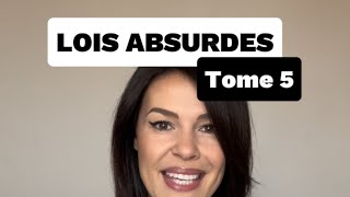 Lois absurdes  Tome 5 [upl. by Sateia]