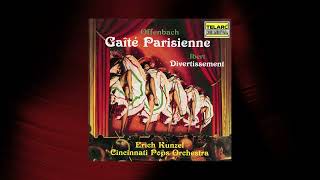 Erich Kunzel  Gaîté parisienne Allegro brillante Arr M Rosenthal Official Audio [upl. by Resneps301]