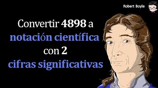 Convertir 𝟒𝟖𝟗𝟖 a 𝐧𝐨𝐭𝐚𝐜𝐢ó𝐧 𝐜𝐢𝐞𝐧𝐭í𝐟𝐢𝐜𝐚 con 𝟐 𝐜𝐢𝐟𝐫𝐚𝐬 𝐬𝐢𝐠𝐧𝐢𝐟𝐢𝐜𝐚𝐭𝐢𝐯𝐚𝐬 [upl. by August911]