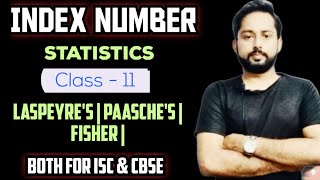 Index Number  Laspeyres Method  Paasches method  Fisher Method  Index Number Class 11 ISC [upl. by Nee748]