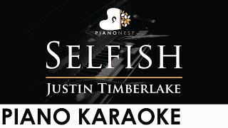 Justin Timberlake  Selfish  Piano Karaoke Instrumental Cover with Lyrics [upl. by Anived15]