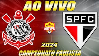 CORINTHIANS X SÃO PAULO AO VIVO Campeonato Paulista 4ªRodada NARRAÇÃO [upl. by Nyltiak]