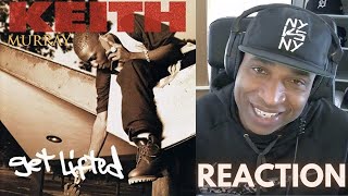 Keith Murray quotGet Liftedquot REACTION [upl. by Ofori74]