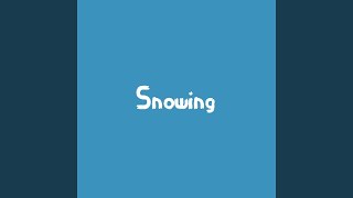 Snowing [upl. by Auqenat]