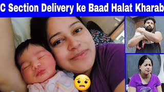 CSection Delivery ke baad Reka ki Tabiyat kharab😱 24 hours routine with New born Baby👶Stitches Pain [upl. by Fidelis]