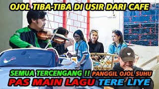 OJOL TibaTiba Di Usir Dari Cafe Semua Tercengang Panggil Ojol Suhu  Pas Main Lagu Tere Liye [upl. by Ettenav]