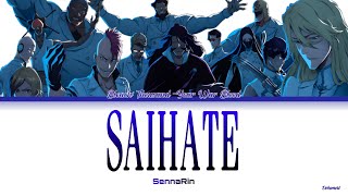 Bleach ThousandYear Blood War Ending Full『Saihate』by SennaRin Lyrics KANROMENG [upl. by Innej]