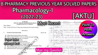 B PHARM PREVIOUS YEAR SOLVED QUESTION PAPER  202223  AKTU  PHARMACOLOGYI  SEM4  IMP QUESTION [upl. by Kort]