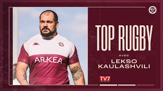 Top Rugby avec Lekso Kaulashvili [upl. by Cecil]