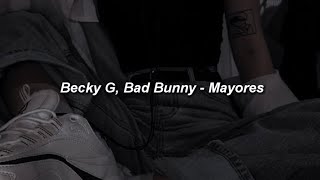 Becky G Bad Bunny  Mayores 🔥 LETRA [upl. by Conyers]