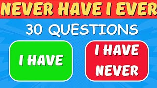 Never Have I Ever…  30 Questions ✅❌ [upl. by Kudva]