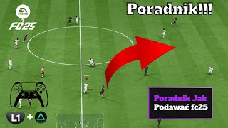 Jak Podawać w EA FC 25 w mniej niż 5 minut  PORADNIK PODAŃ FC 25 [upl. by Kennith409]