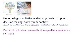 Part 2 How to choose a method for qualitative evidence synthesis [upl. by Nebe]