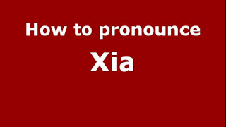 How to Pronounce Xia  PronounceNamescom [upl. by Gulgee]