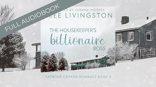 Romance Audiobooks  Full Length Narrator  The Housekeepers Billionaire Boss  A Cowboy Romance [upl. by Holman]