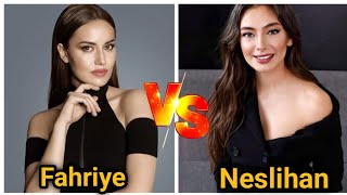 Fahriye evcen VS Neslihan atagul in 2024🔥 who is your favourite Comparison lifestyle biography [upl. by Eiznekcam]