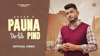 PAUNA PIND Official Video  Zafar  Inder ChhajliMani SheronGuri Nimana  New Punjabi Songs 2024 [upl. by Giardap]