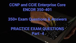 CCNP ENCOR 350401 Exam 2022 LATEST FREE 350 Questions amp Answers DUMPS  Practice Questions Part4 [upl. by Tound]