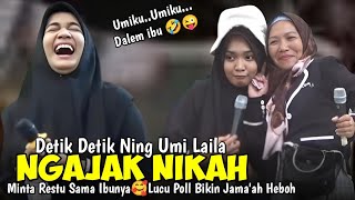 DETIK DETIK NING UMI LAILA NGAJAK NIKAH LANGSUNG MINTA RESTU SAMA UBUNYA LUCU POLL BIKIN HEBOH [upl. by Anala]