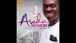 Yaw Sarpong amp Asomafo  Aseda Ndwom feat Kwaku Gyasi Official Audio [upl. by Ytissahc424]