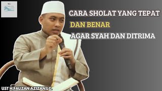 AGAR SHOLAT ANDA SYAH DAN DITRIMA  LAKUKAN CARA YANG TEPAT INI [upl. by Tegirb]