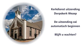 Dorpskerk Wezep  Zondag 13 oktober 2024 930 [upl. by Tumer192]