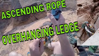 Ascending Overhanging Ledge with Ropeman 2 and Petzl Basic Ascenders [upl. by Sylado]