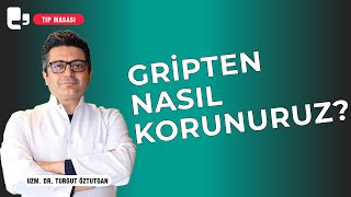 Gripten nasıl korunuruz Gribin belirtileri nedir Gribe yakalandık şimdi ne yapmalı  Tıp Masası [upl. by Nealey]