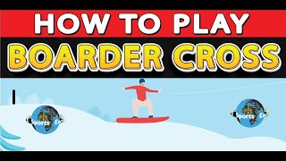 How to Participate In Boardercross Snowboard Cross [upl. by Bert]