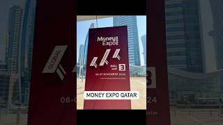 MONEY EXPO QATAR 2024 [upl. by Aiekram153]