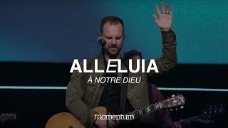 Alleluia La Bénédiction France  feat Dan Luiten  live Momentum musique [upl. by Euqenimod]