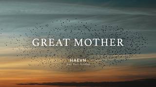 HAEVN feat Neco Novellas  Great Mother Official Music Video [upl. by Ellenod]