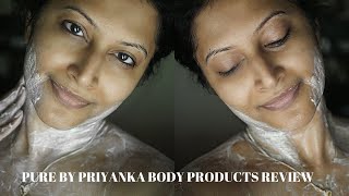 PURE BY PRIYANKA NEW BODY CARE RANGE HONEST REVIEW THE BEST HYDRATING WINTER PRODUCTS FROM INDIA [upl. by Annazor]