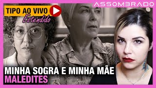 ALÉM DA MÃE A SOGRA TAMBÉM ERA UMA MALEDITE DAS PIORES  quotMINHA SOGRA E MINHA MÃE MALEDITESquot [upl. by Hurd]