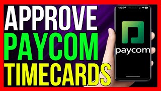 How to Approve Timecards in Paycom 2024 METHOD [upl. by Orian215]